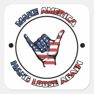 CARRÉ RENDRE AMÉRICAIN HANG LOOSE DE NOUVEAU STICKER
