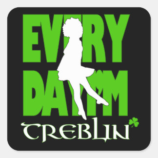 Carré Tous les jours je suis Treblin Sticker