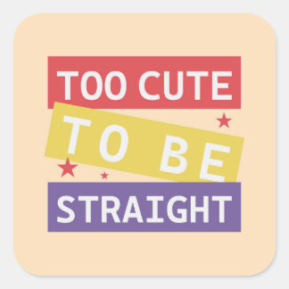 Carré Trop mignon pour être Sticker LGBT droit