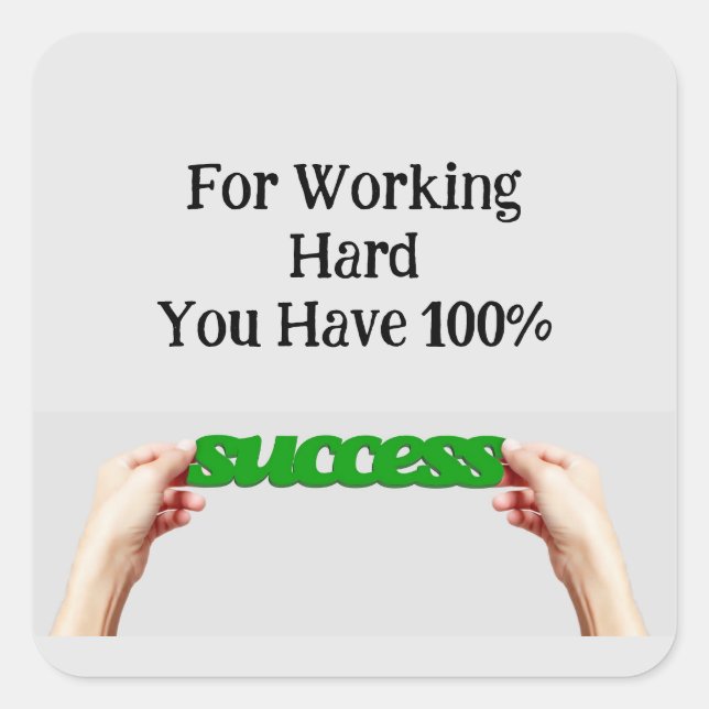 Carré Vous Avez Un Sticker 100% Succès (Devant)
