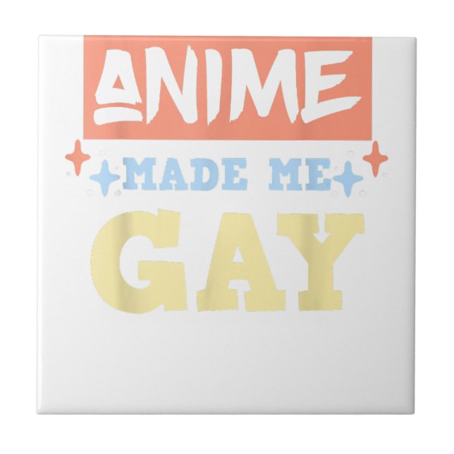 Carreau Anime M'A Fait Gay Drôle Anime Mème Gay pride LBGT (Devant)