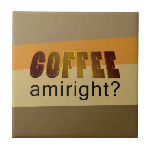 Carreau Café Amiright ?