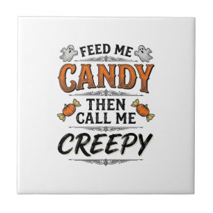 Carreau Chemise de bonbons d'Halloween Citation effrayante