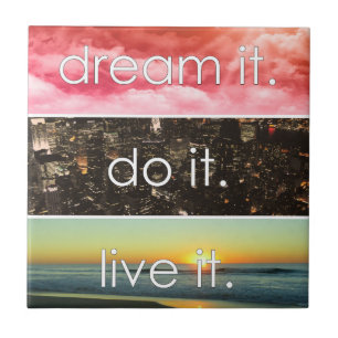 Carreau Dream It Do It Live It Citation Motivationnelle