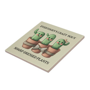 Carreau Drôle Cactus Tout le monde est fou 'Bout Sharp ...