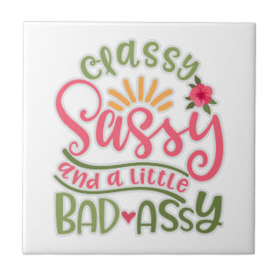 Carreau Drôle Classy Sassy Et Un Peu Mauvais Assy Sassy Fr