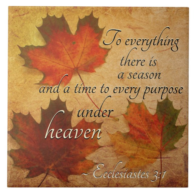 Carreau Ecclesiastes 3:1 À tout il y a une saison, (Devant)