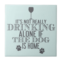 Boire Avec Le Chien | Dessous de verre drôle