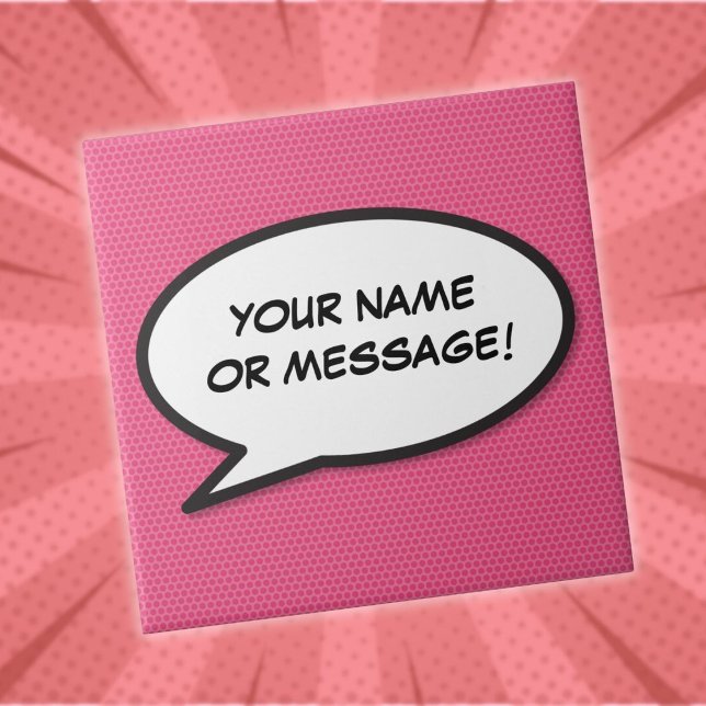 Carreau En Céramique Bulle de texte de message personnalisé Fun Rose Ba (Custom Message Speech Bubble Fun Pink Comic Book Tile)