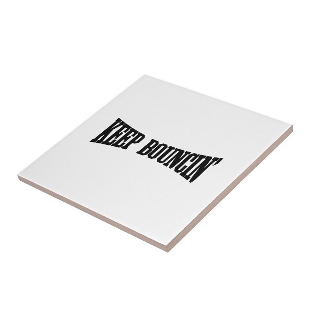 Carreau En Céramique Continuez à rebondir. (Côté)