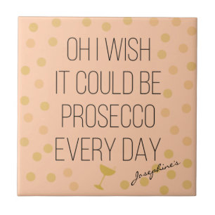 Carreau En Céramique Fun Girl Prosecco Chaque Jour
