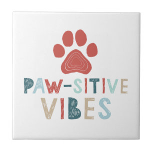 Carreau En Céramique Good Vibes Positive Energy Paw-sitive Vibes Drôle