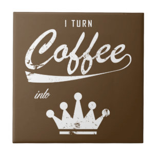 Carreau En Céramique Je transforme le café en KOM