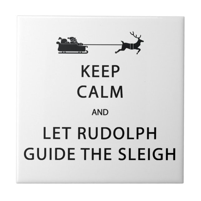 Carreau En Céramique Keep Calm Let Rudolph Guide Sleigh (Devant)