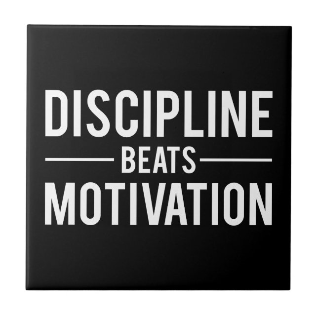 Carreau En Céramique La discipline bat la motivation - inspirée (Devant)