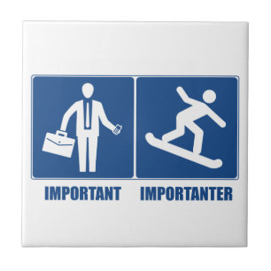 Carreau En Céramique Le Travail Est Important, Le Snowboard Est Importa