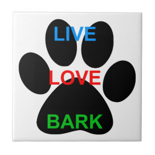 Carreau En Céramique LIVE LOVE BARK Chien Empreinte de patte