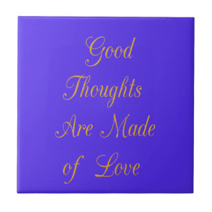 Carreau En Céramique Love Create Your Own Good Thoughts