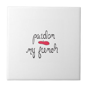 Carreau En Céramique Pardon de mon français avec Beret