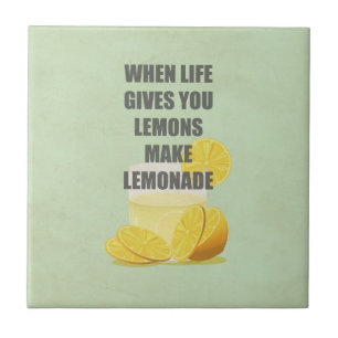 Carreau En Céramique Quand la vie vous donne des citrons, faites les