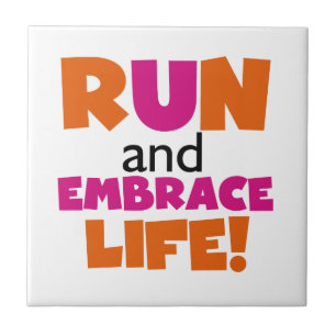 Carreau En Céramique Run and Embrassez Life Orange Pink