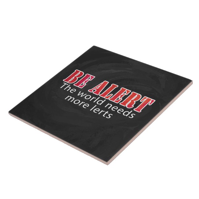 Carreau En Céramique Soyez alerte (Côté)