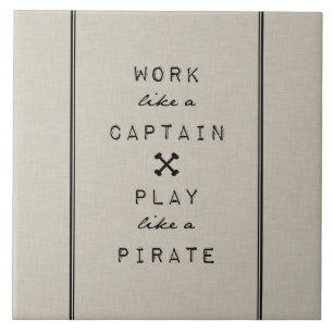 Carreau En Céramique Travail comme un capitaine Play Like A Pirate