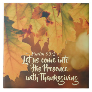 Carreau Entrons dans sa présence avec le thanksgiving,