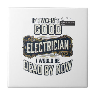 Carreau Funny Electrician Vintage Engraving Quote Design