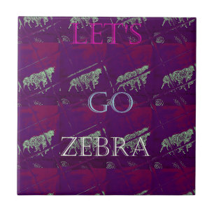Carreau Funny Lets Go Zebra Hakuna Matata motif Design Co
