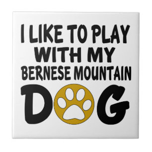 Carreau J'aime jouer avec mon chien de montagne de Bernese