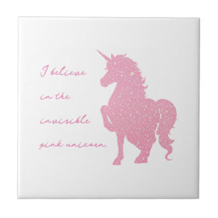 Carreau Je crois en la licorne rose invisible.