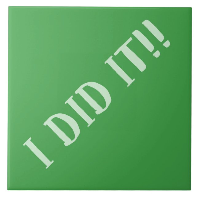 Carreau Je l'ai fait vert (Devant)