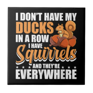 Carreau Je n'ai pas mes canards dans une rangée j'ai des é