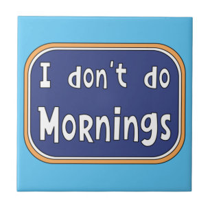 Carreau Je ne fais pas les matins