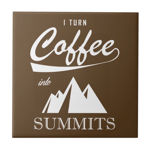 Carreau Je Transforme Le Café En Sommets (Devant)