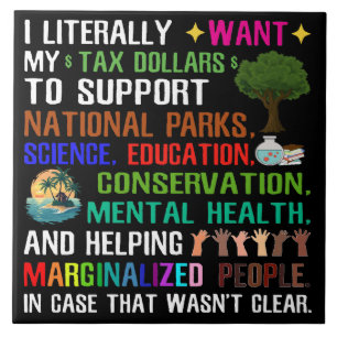 Carreau Je Veux Littéralement Mes Dollars D'Impôt