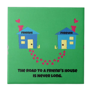 Carreau La route vers une maison d'amis n'est jamais longu