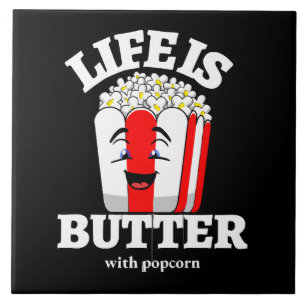 Carreau La vie est beurrée avec du pop-corn