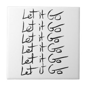 Carreau Laisse-le partir ! Citation calligraphie motivatio