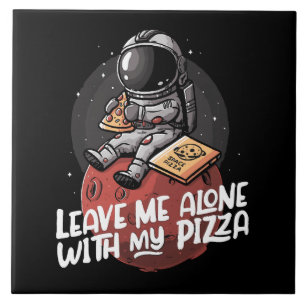 Carreau Laissez-moi seul avec ma pizza