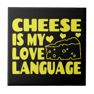 Carreau Le fromage est ma langue d'amour - Chesse amoureux