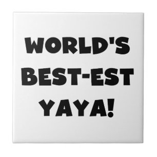 Carreau Les meilleurs cadeaux Yaya du monde de Black Text