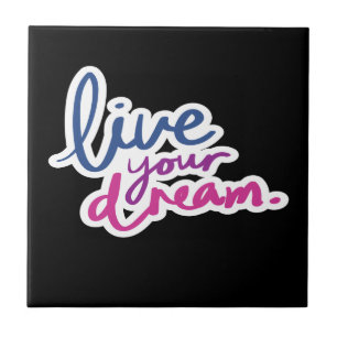 Carreau Live Your Dream Ceramic Tile