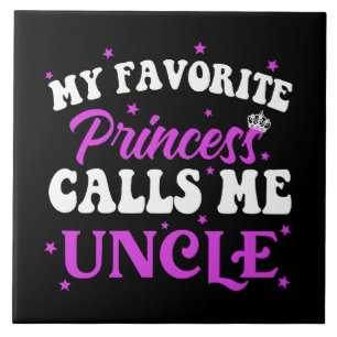 Carreau Ma Princesse Préférée M'appelle Oncle