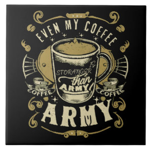 Carreau Même mon café est plus fort que l'armée