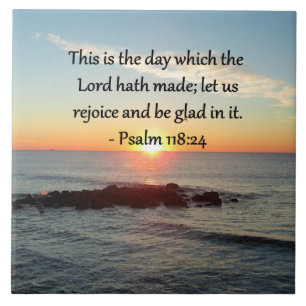 CARREAU MISE À JOUR DE PSALM 118:24 DESIGN PHOTO SLEVER