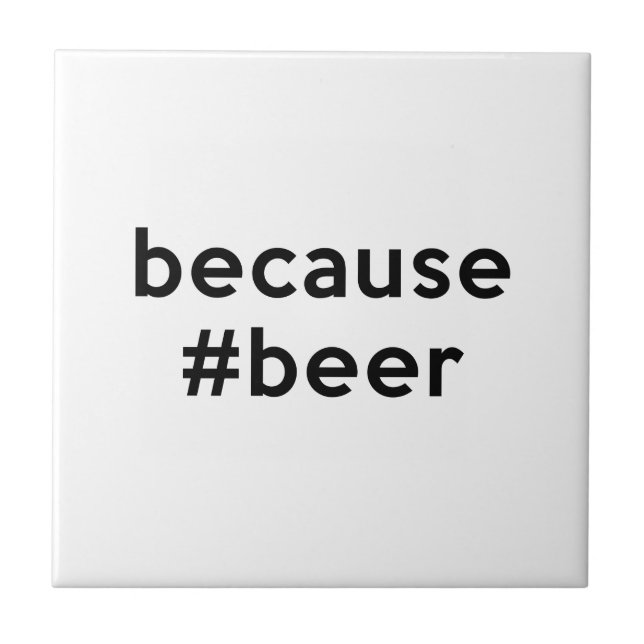 Carreau Parce que la bière (Devant)