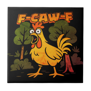 Carreau Poulet drôle design – F-Caw-F Dessin Animé Animal 