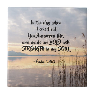 Carreau Psaume 138:3 Tu m'as fait coucher de soleil sur le